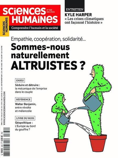 SCIENCES HUMAINES N.368 ; EMPATHIE, COOPERATION, SOLIDARITE