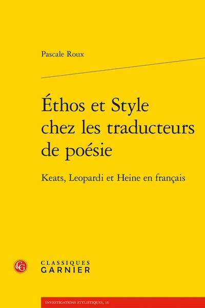 Ethos et Style Chez les Traducteurs de Poesie: Keats, Leopardi et