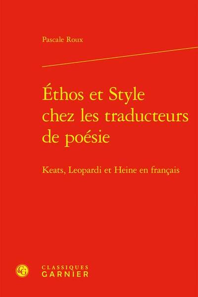 Ethos et Style Chez les Traducteurs de Poesie: Keats, Leopardi et