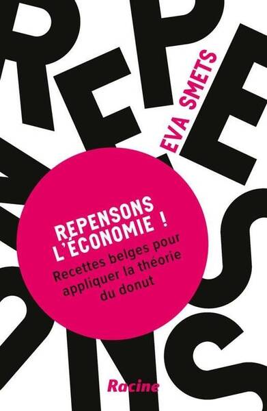 Repensons l Economie Recettes Belges Pour Appliquer la Theorie du Donu