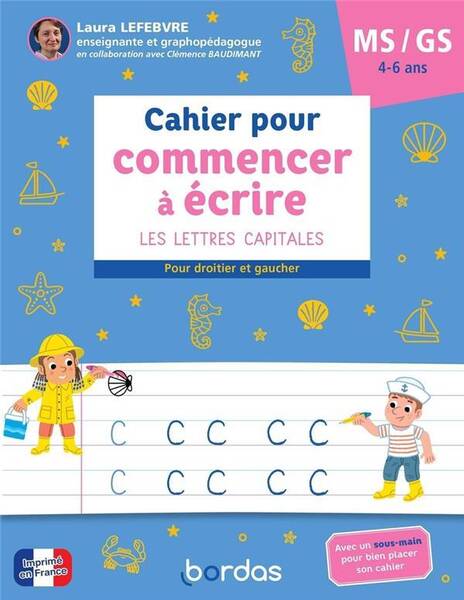 Cahier Pour Commencer a Ecrire : Les Lettres Capitales ; Ms/gs