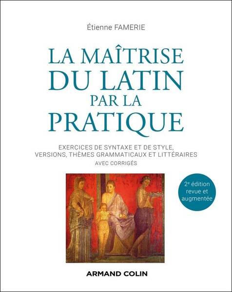 La maîtrise du latin par la pratique