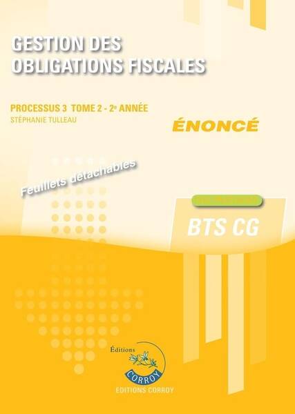 Processus 3: Gestion des Obligations Fiscales Tome 2; Bts Cg, 2e