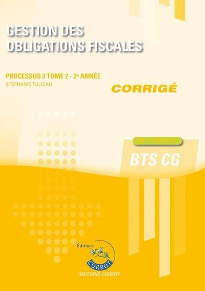 Processus 3: Gestion des Obligations Fiscales Tome 2; Bts Cg, 2e