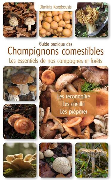 Guide Pratique des Champignons Comestibl