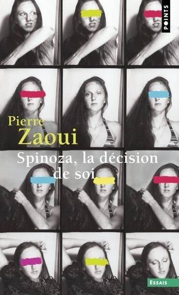 Spinoza, la Decision de Soi