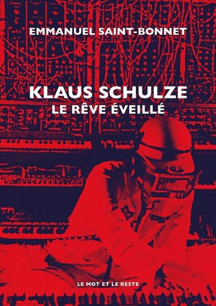 Klaus Schulze : Le Reve Eveille