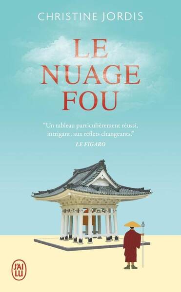 Le nuage fou : Ikkyu, moine zen et poète rebelle