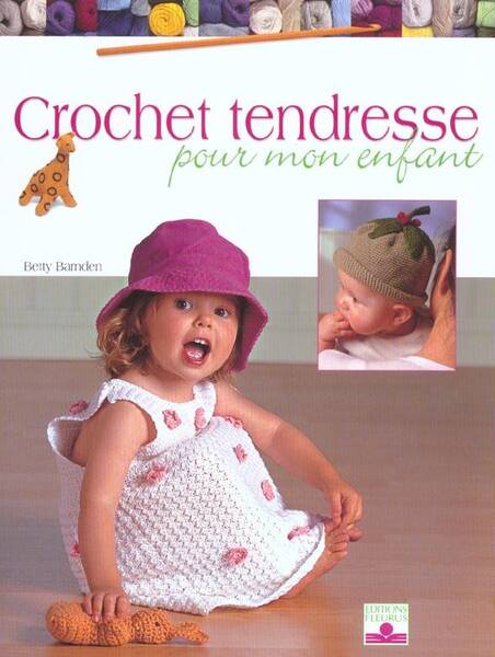 CROCHET TENDRESSE POUR MON ENFANT