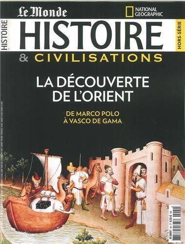 HISTOIRE & CIVILISATIONS ; LA DECOUVERTE DE L'ORIENT