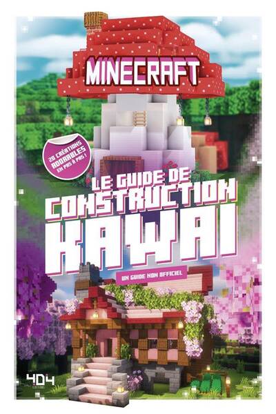 MINECRAFT - LE GUIDE DE CONSTRUCTION KAWAI