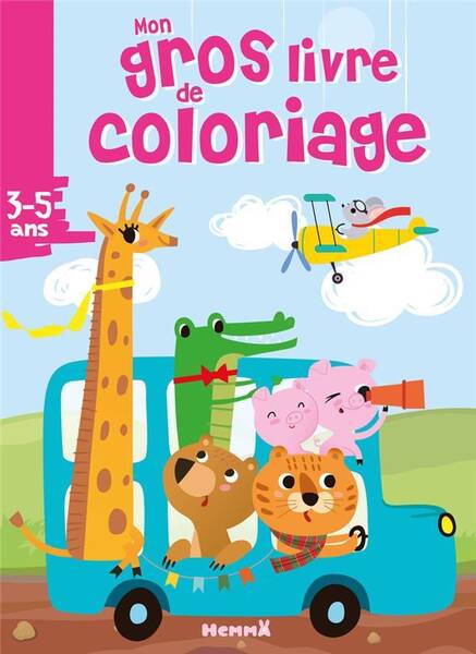 MON GROS LIVRE DE COLORIAGE ; AUTOBUS BLEU ET ANIMAUX