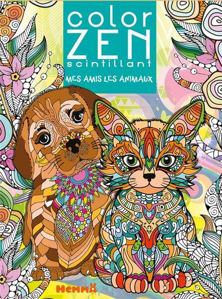 COLOR ZEN ; SCINTILLANT : MES AMIS LES ANIMAUX