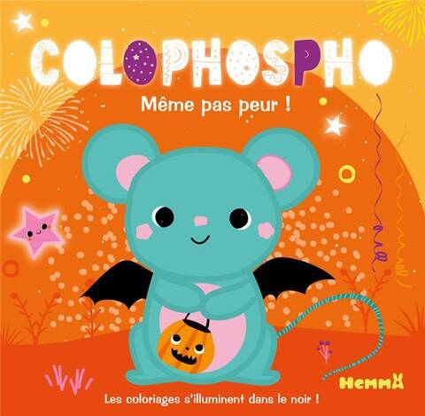 COLOPHOSPHO ; MEME PAS PEUR !