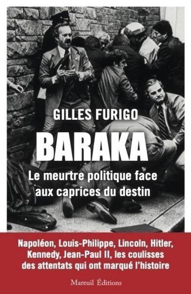 Baraka : l'attentat politique face aux caprices du destin