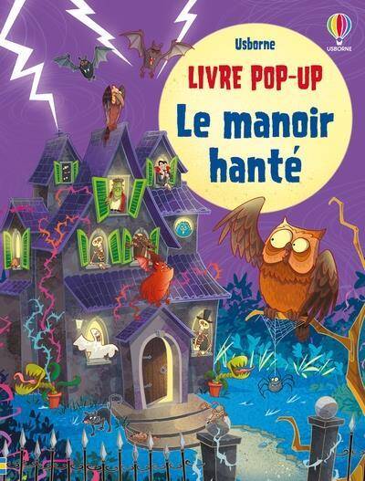 LE MANOIR HANTE - LIVRE POP-UP - DES 5 ANS