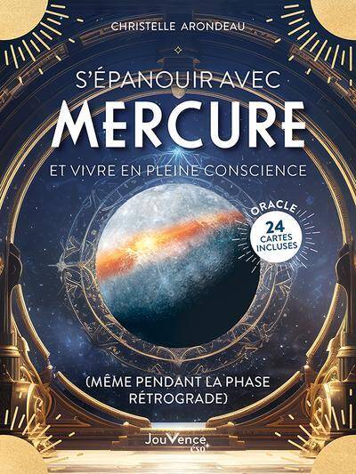 S'épanouir avec Mercure et vivre en pleine conscience