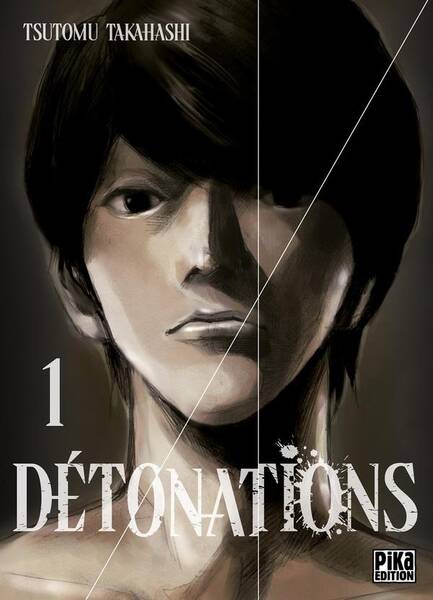 Détonations. Tome 1