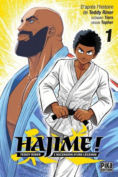 Hajime ! : Teddy Riner, l'ascension d'une légende. Tome 1