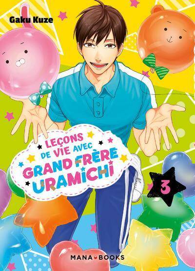 Leçons de vie avec grand frère Uramichi. Tome 3