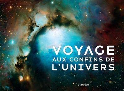 VOYAGE AUX CONFINS DE L'UNIVERS