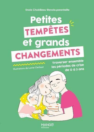 PETITES TEMPETES ET GRANDS CHANGEMENTS: TRAVERSER ENSEMBLE LES