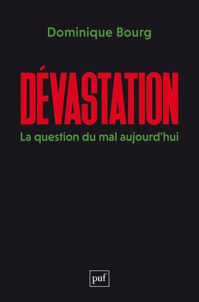 Dévastation : la question du mal aujourd'hui