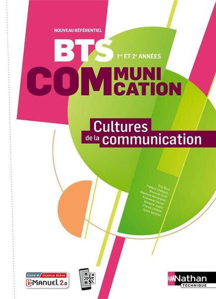 Cultures de la Communication; Bts Communication; 1re et 2e Annees