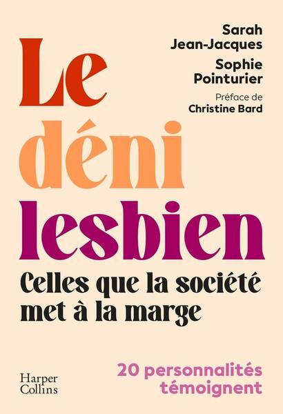 Le déni lesbien : celles que la société met à la marge