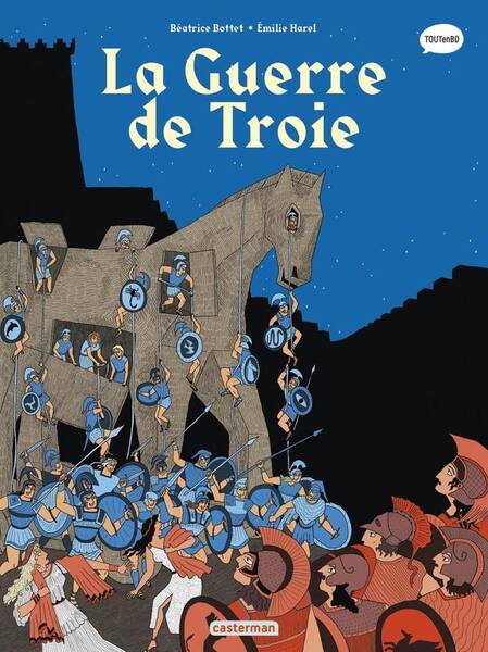 La guerre de Troie. La mythologie en BD