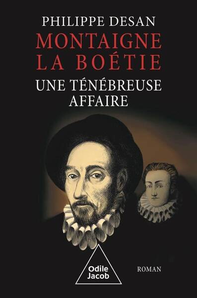 Montaigne-La Boétie : une ténébreuse affaire