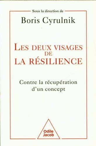 Les deux visages de la résilience