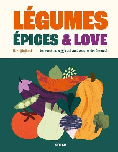 Légumes, épices & love