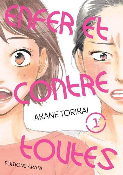 Enfer et contre toutes. Tome 1