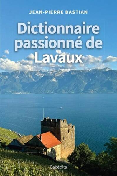 Dictionnaire Passionne de Lavaux