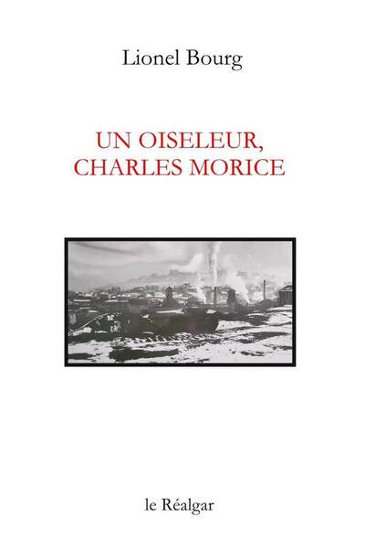 Un Oiseleur, Charles Morice - Recit