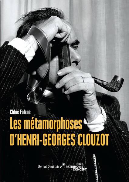 Les Metamorphoses D'Henri-Georges Clouzot