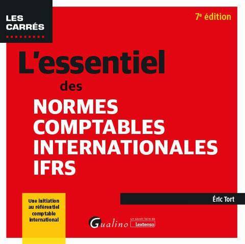 L Essentiel des Normes Comptables Internationales Ifrs: Une