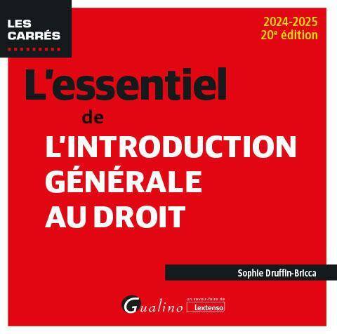 L'Essentiel de l'Introduction Generale au Droit (Edition 2024/2025)