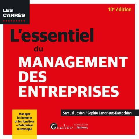 L Essentiel du Management des Entreprises: Manager les Hommes et les