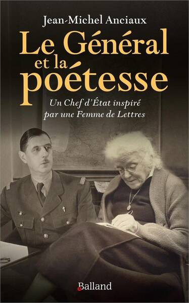 Le General et la Poetesse: Un Chef D Etat Inspire Par une Femme de