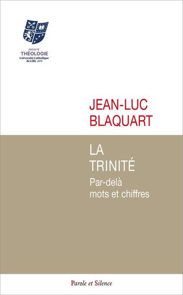 La Trinite : Par-Dela Mots et Chiffres