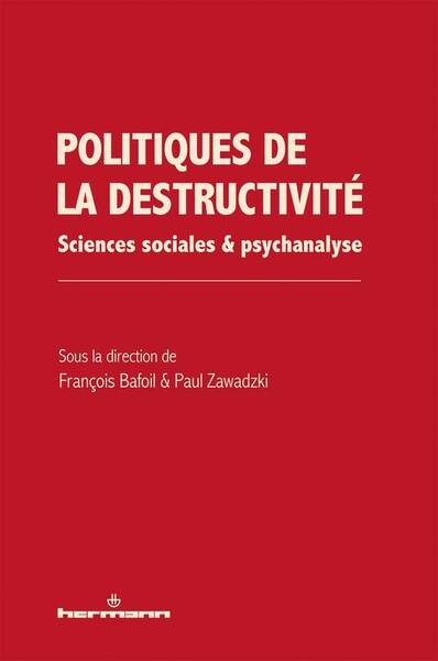 Politiques de la destructivite