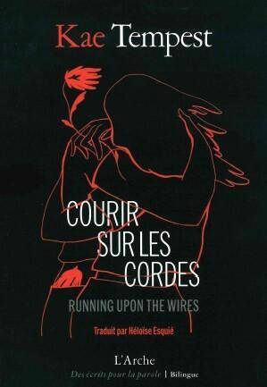 Courir sur les Cordes : Running Upon The Wires