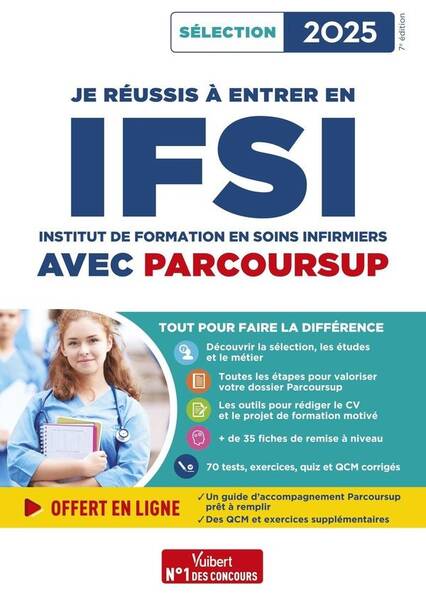 Je Reussis a Entrer en Ifsi Avec Parcoursup 2025: Pour Integrer une