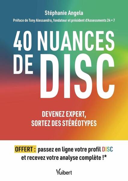 40 Nuances de Disc : Devenez Expert, Sortez des Stereotypes