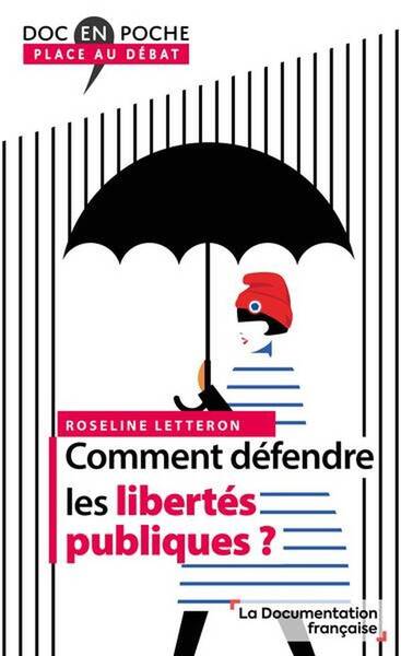 Comment Defendre les Libertes Publiques ?