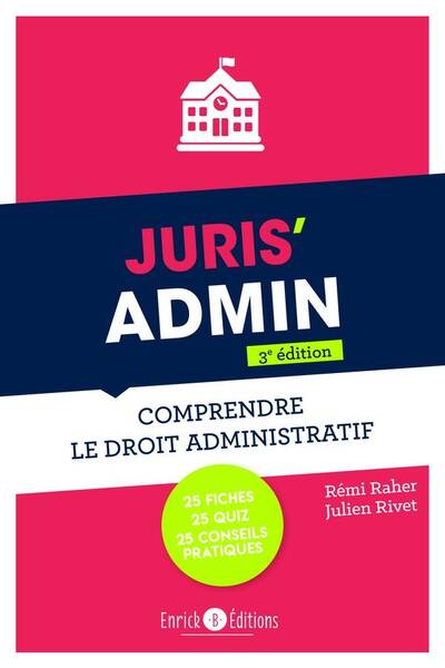 Juris Admin : Comptendre le Droit Administratif (3e Edition)