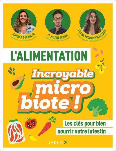 L'alimentation incroyable microbiote !