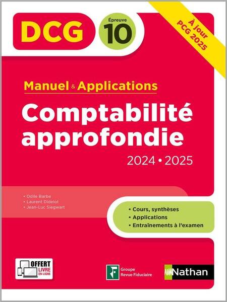 Dcg; Comptabilite Approfondie; Epreuve 10; Manuel & Applications